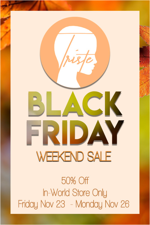 Triste Black Friday Sale