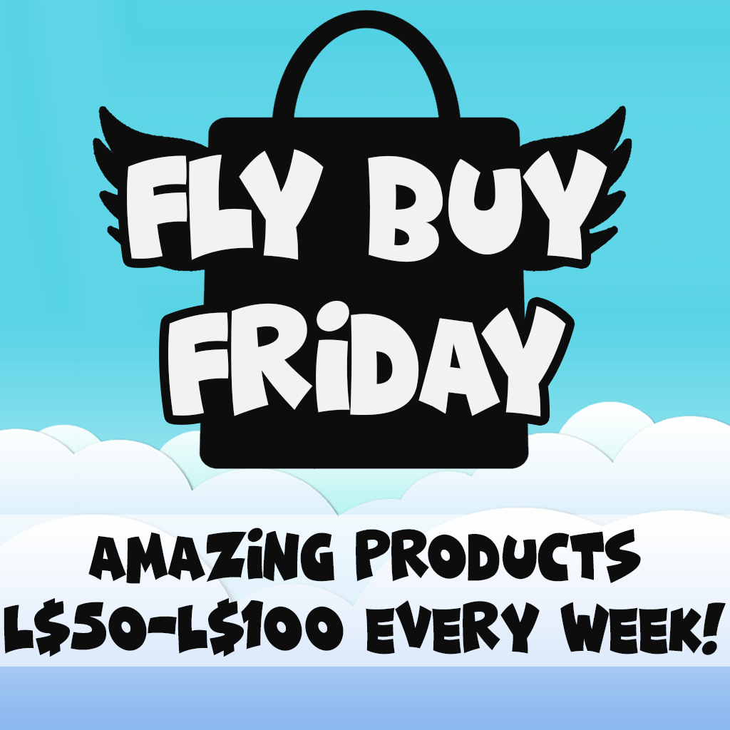 Fly Buy Friday | December 7th | Second Life Syndicate