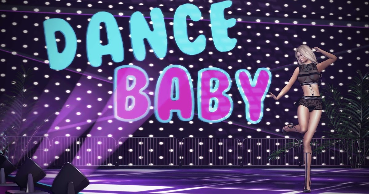 Dance Baby | Rissa's Second Life