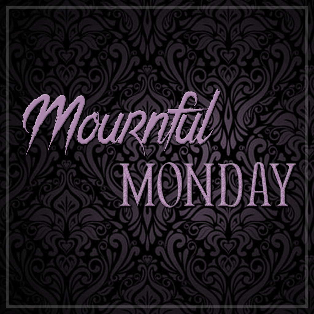 Mournful Monday - Round 15 - Second Life Syndicate